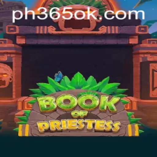 Exploring the Mysteries of BookOfPriestess: A New Gaming Adventure by PH365.COM